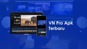 Download VN Mod Apk Pro Full Unlocked No Watermark Terbaru 2022