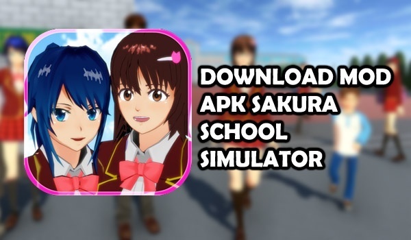 Download Game Sakura School Simulator Apk
