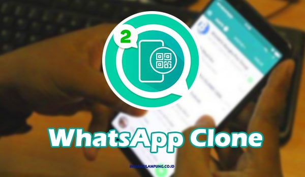 Cara Mendownload Whatsapp Clone