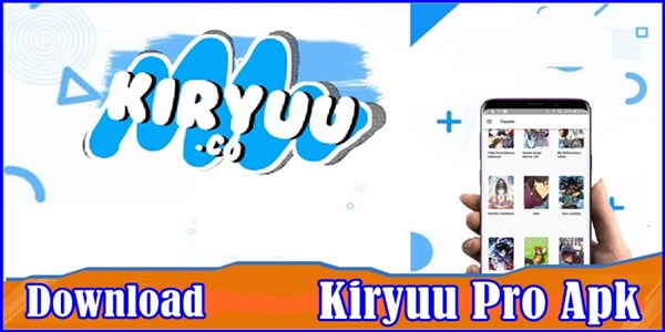 Download Kiryuu Pro Mod Apk Versi Terbaru 2022