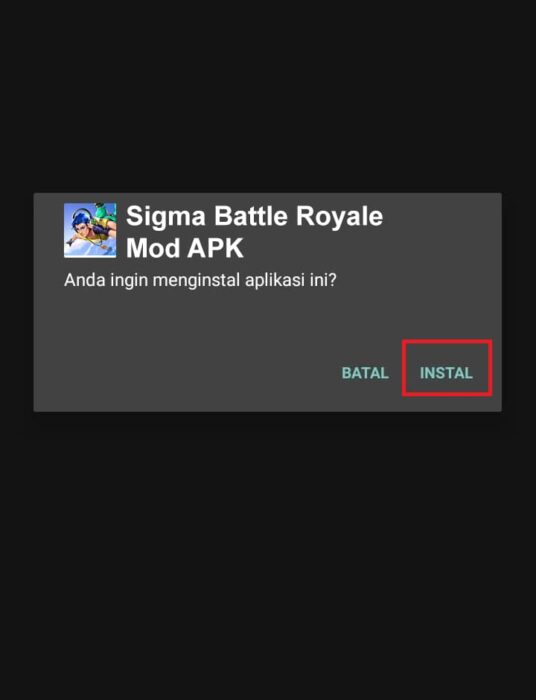 Cara Melakukan Install Sigma Battle Royale Mod Apk