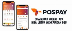 Unduh Pospay Apk Terbaru 2022 Untuk Terima BSU Dengan Cepat