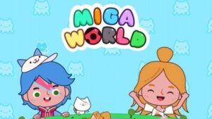 Miga World Mod Apk Terbaru Cheat Terbuka Semua Item+Karakter