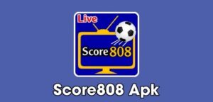 Score808 Apk Nonton Live Piala Dunia Secara Gratis Lewat HP