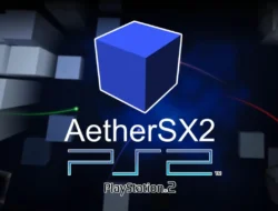 Aether SX2 APK dan Pembahasan Lengkap tentang Download Aether SX2 BIOS untuk Emulasi PS2 di Android