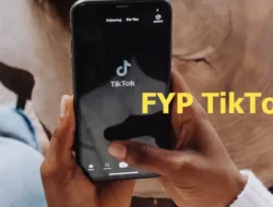 Cara FYP di TikTok dan Rahasia di Balik Algoritma Viral Aplikasi Populer Ini