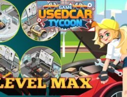 Used Car Tycoon Mod APK dan Fenomena Game Simulator Bisnis Mobil Bekas yang Semakin Populer