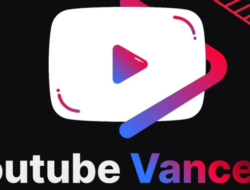 YouTube Vanced dan Fenomena Aplikasi Alternatif yang Mengubah Cara Orang Menonton Video