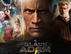 Nonton Black Adam 2026 dan Euforia Penonton yang Tidak Pernah Padam